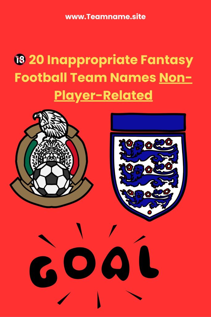 Inappropriate fantasy football team names